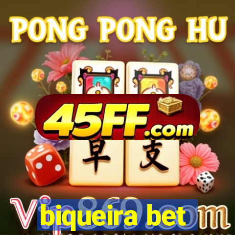 biqueira bet